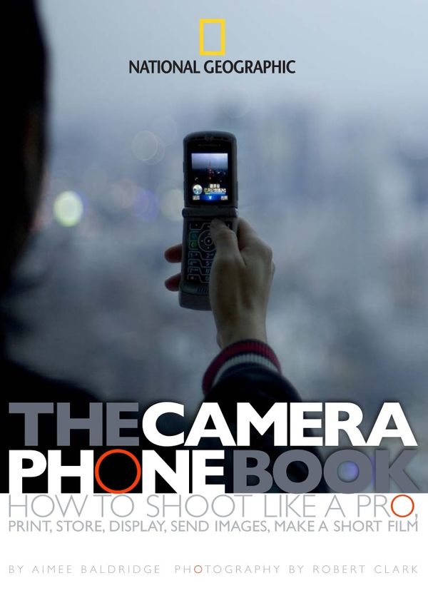 Cover Art for 9781426200908, The Camera Phone Book by Aimee Baldridge