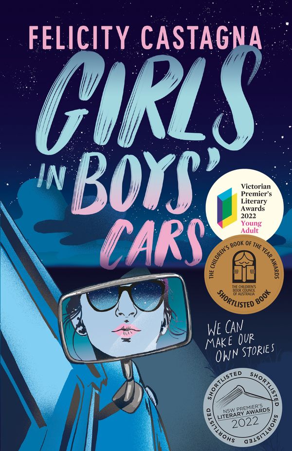Cover Art for 9781760982980, Girls in Boys' Cars by Felicity Castagna