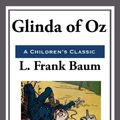 Cover Art for 9781625588067, Glinda of Oz by L. Frank Baum