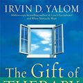 Cover Art for 8601300438511, The Gift Of Therapy: An open letter to a new generation of therapists and their patients: Reflections on Being a Therapist by Irvin D. Yalom