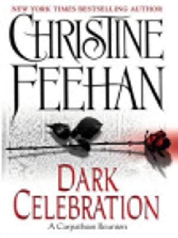 Cover Art for 9781429505765, Dark Celebration by Christine Feehan