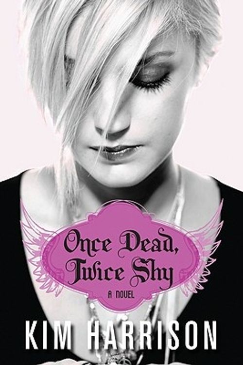 Cover Art for 9780061718168, Once Dead, Twice Shy by Kim Harrison