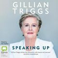 Cover Art for 9781489493996, Speaking Up by Gillian Triggs