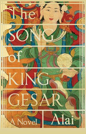 Cover Art for 9781847672353, The Song of King Gesar by Alai