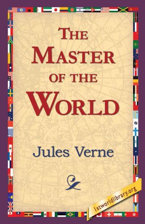 Cover Art for 9781421819853, The Master of the World by Jules Verne