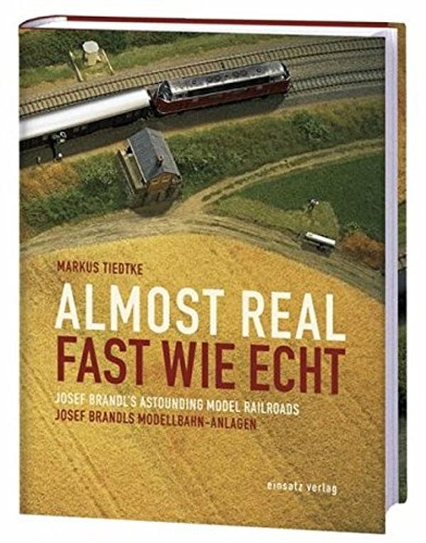 Cover Art for 9783980879705, Fast wie echt. Almost real by Markus Tiedtke