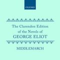 Cover Art for 9780198125587, Middlemarch by George Eliot