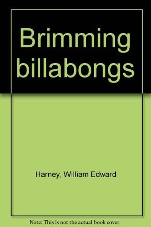 Cover Art for 9780851793351, BRIMMING BILLABONGS by W E (BILL) HARNEY