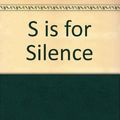 Cover Art for 9780753134504, S is for Silence by Sue Grafton