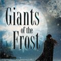 Cover Art for 9780446557092, Giants of the Frost by Kim Wilkins