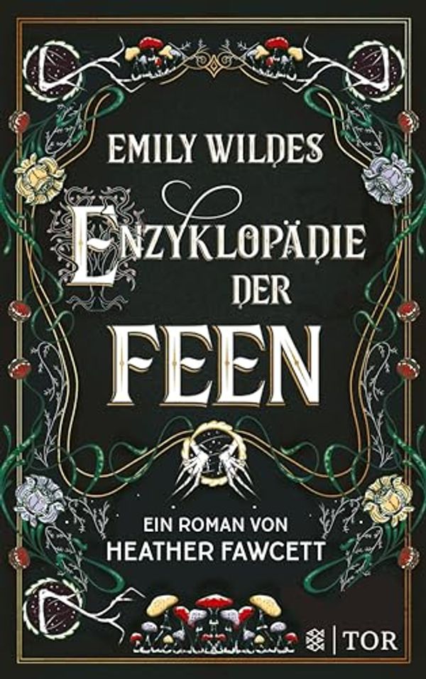 Cover Art for B0BJNHRL62, Emily Wildes Enzyklopädie der Feen (German Edition) by Heather Fawcett