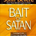 Cover Art for 9781599793047, Bait of Satan by John Bevere