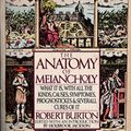 Cover Art for B01FGRWSCE, The Anatomy of Melancholy by Robert Burton