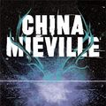 Cover Art for 9780230770171, Three Moments of an Explosion: Stories by China Mieville