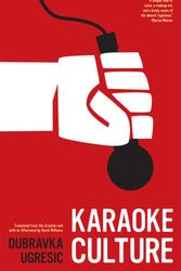 Cover Art for 9781934824573, Karaoke Culture by Dubravka Ugresic