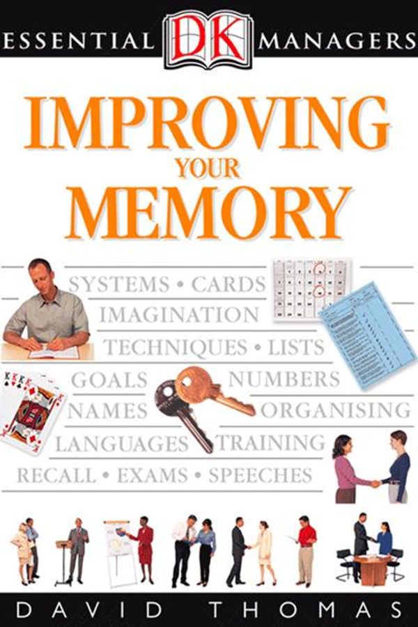 Cover Art for 9780756667047, DK Essential Managers: Improving Your Memory by Unknown