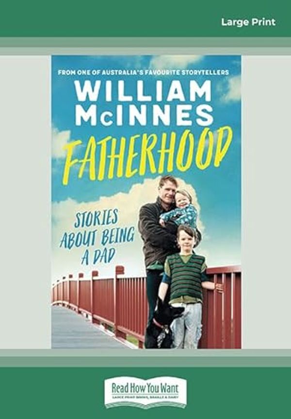 Cover Art for 9781525281693, Fatherhood by William McInnes