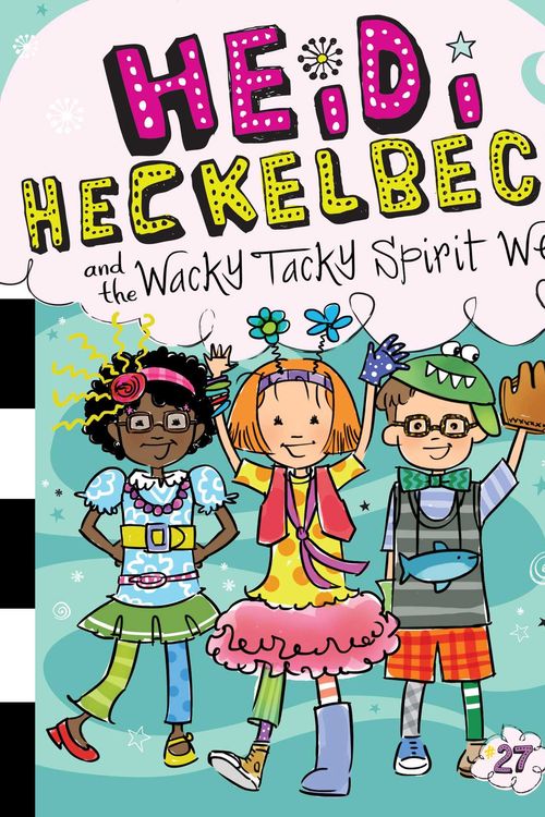 Cover Art for 9781534446359, Heidi Heckelbeck and the Wacky Tacky Spirit Week by Wanda Coven