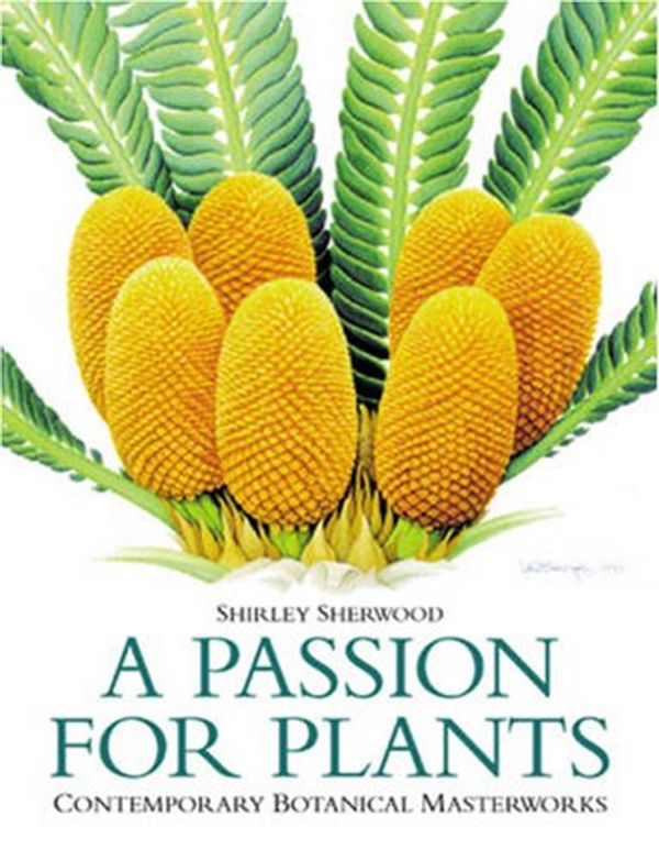 Cover Art for 9780304361663, A Passion for Plants by Shirley Sherwood