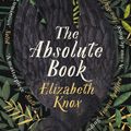 Cover Art for 9780241473931, The Absolute Book by Elizabeth Knox