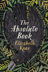 Cover Art for 9780241473931, The Absolute Book by Elizabeth Knox