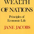 Cover Art for 9780525432876, Cities and the Wealth of Nations by Jane Jacobs