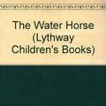 Cover Art for 9780745116105, The Water Horse by King-Smith, Dick