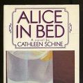 Cover Art for 9780394529820, Alice in Bed by Cathleen Schine