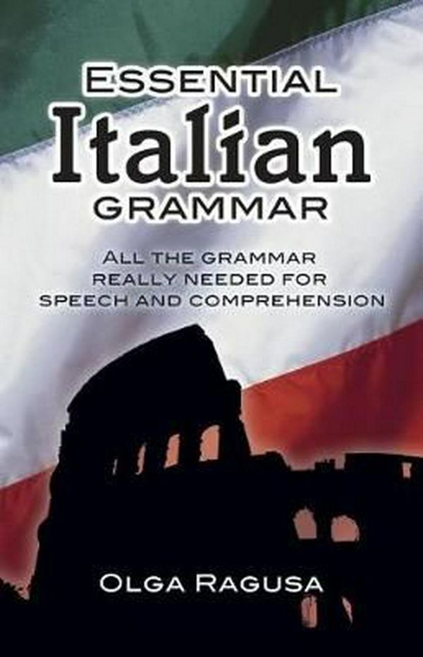Cover Art for 9780486207797, Essential Italian Grammar by Olga Ragusa