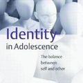 Cover Art for 9780415281065, Identity in Adolescence: The Balance Between Self and Other (Adolescence and Society Series) by Jane Kroger