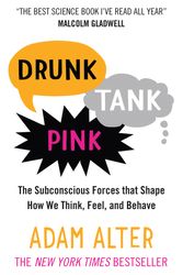 Cover Art for 9781780745831, Drunk Tank Pink by Adam Alter
