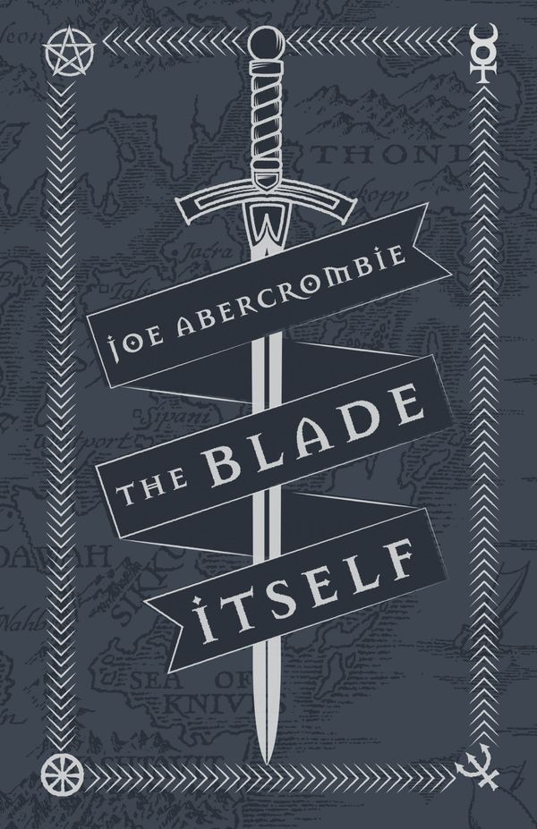 Cover Art for 9781473216785, The Blade Itself: Book One by Joe Abercrombie