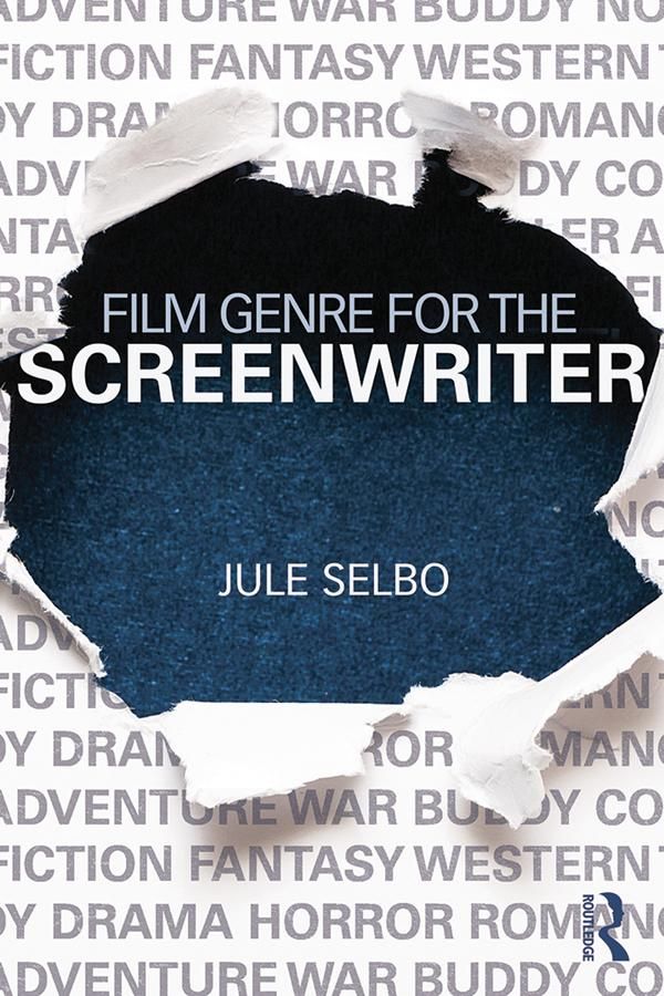 Cover Art for 9781317695677, Film Genre for the Screenwriter by Jule Selbo