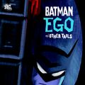 Cover Art for 9781401213596, Batman: Ego And Other Tails by Darwyn Cooke