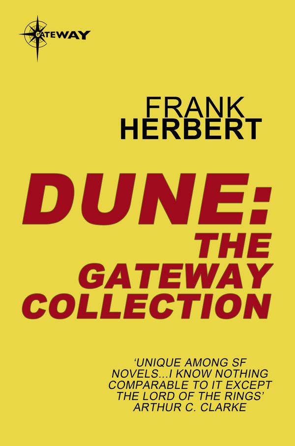 Cover Art for 9780575122796, Dune: The Gateway Collection by Frank Herbert