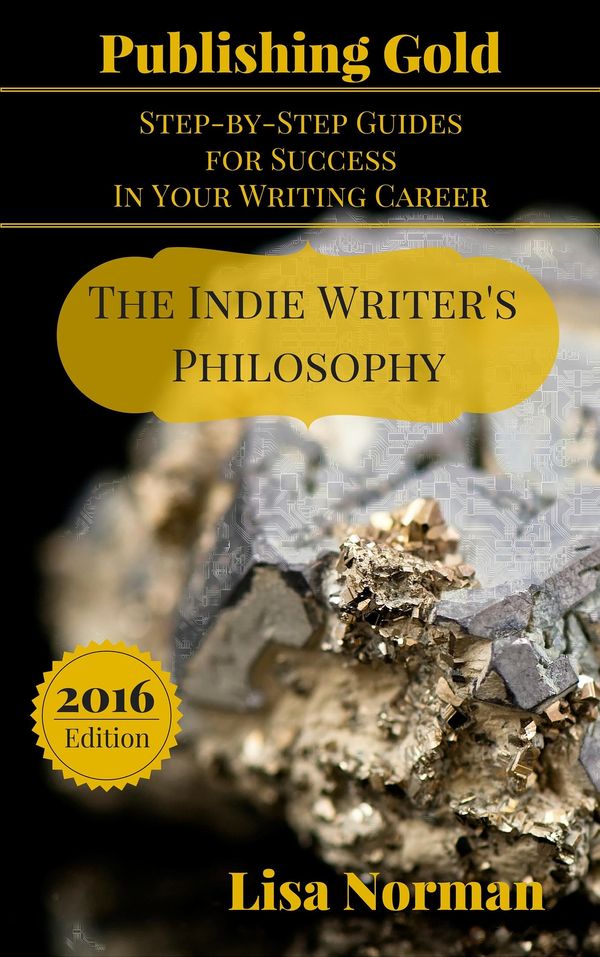 Cover Art for 9781631070129, The Indie Writer's Philosophy by Lisa Norman