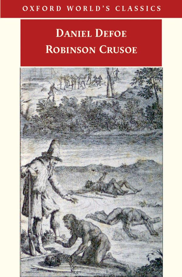 Cover Art for 9780191517853, Robinson Crusoe by Daniel Defoe, Tom Keymer, James William Kelly