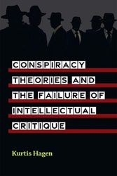 Cover Art for 9780472133109, Conspiracy Theories and the Failure of Intellectual Critique by Kurtis Hagen
