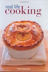 Cover Art for 9781844300334, Real Life Cooking by Trish Deseine