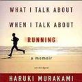 Cover Art for 9781433243882, What I Talk about When I Talk about Running by Haruki Murakami