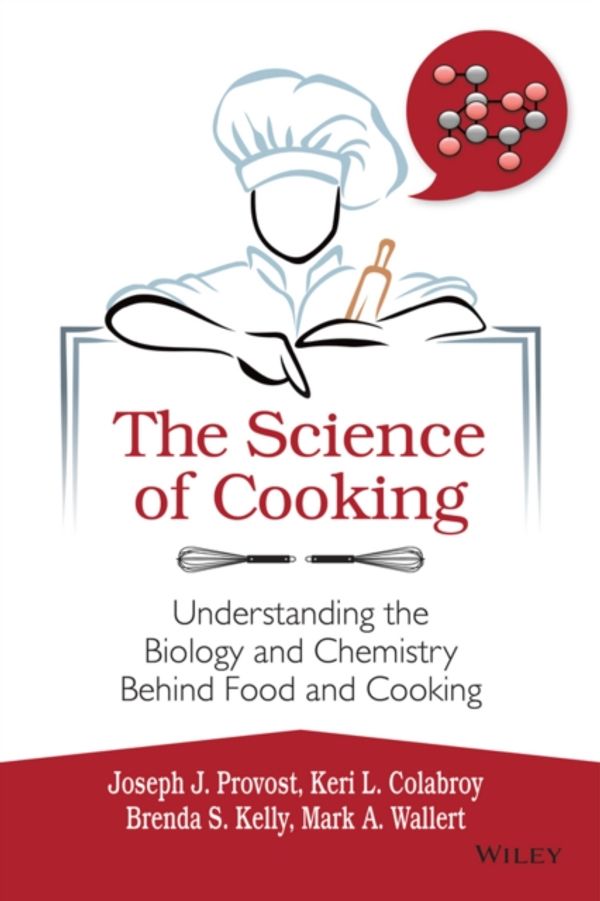 Cover Art for 9781118674208, The Science of Cooking by Joseph J. Provost