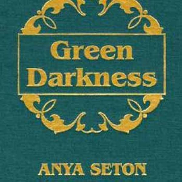 Cover Art for 9780891909385, Green Darkness by Anya Seton