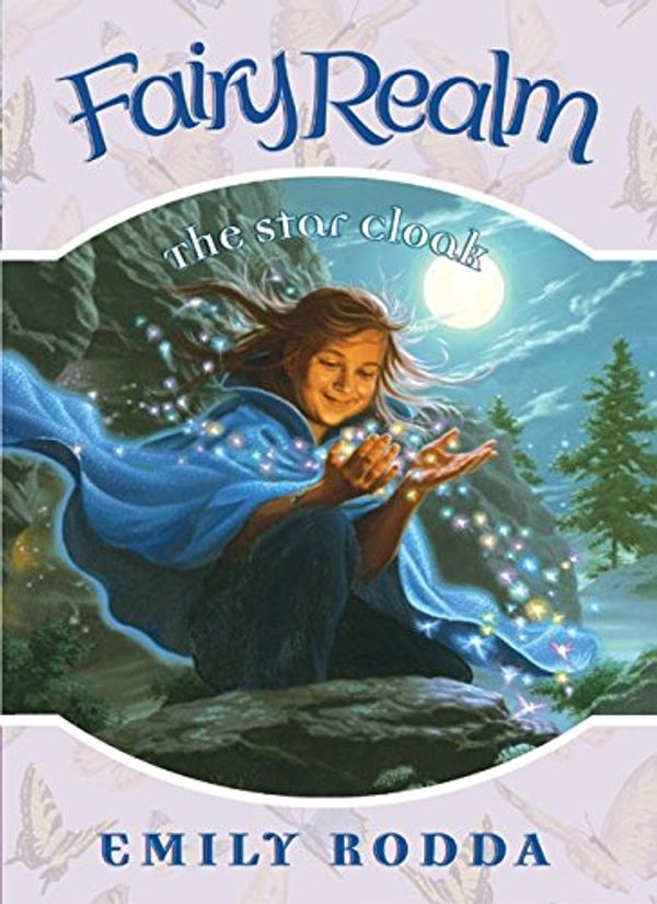 Cover Art for 9780060777593, Fairy Realm #7: The Star Cloak by Emily Rodda