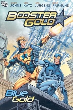Cover Art for 9781401219567, Booster Gold: Blue And Gold by Geoff;Katz Johns
