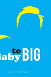 Cover Art for 9781576878262, Baby To Big by Rajiv Fernandez