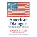 Cover Art for 9780553550788, American Dialogue by Joseph J. Ellis