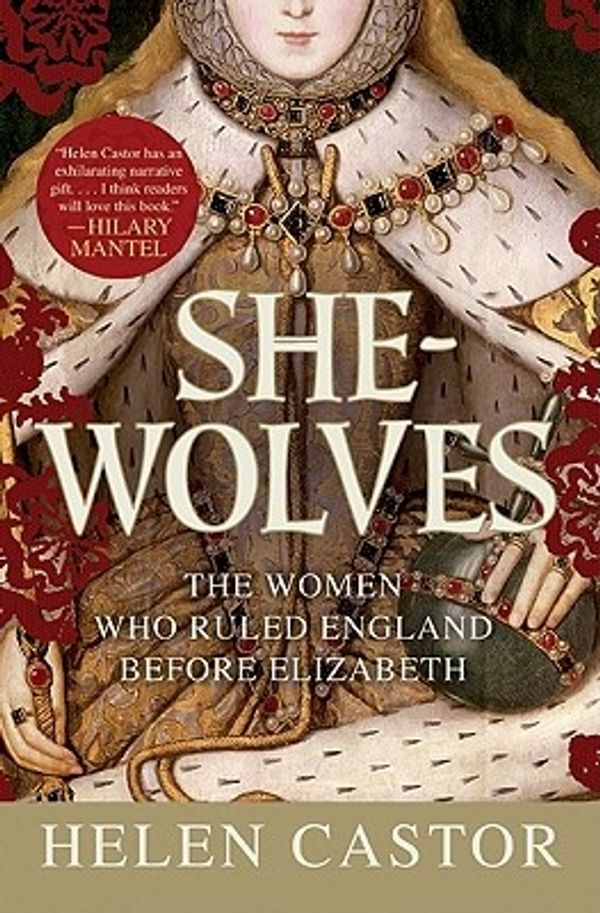 Cover Art for 9780061430763, She-Wolves by Helen Castor