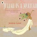 Cover Art for 9781406386424, Julian Is a Mermaid by Jessica Love