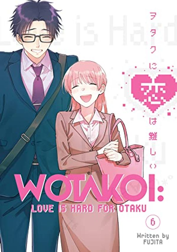 Cover Art for B09XGMMFDH, Wotakoi: Love is Hard for Otaku Vol. 6 by Fujita