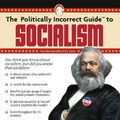 Cover Art for 9781441785848, The Politically Incorrect Guide to Socialism by Kevin Williamson